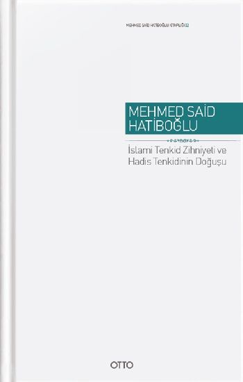 İslami Tenkid Zihniyeti Ve Hadis Tenkidinin Doğuşu ( Ciltli ) - Otto Yayınları Kitap