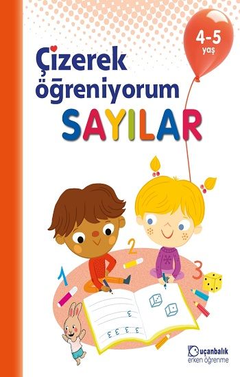 Çizerek Öğreniyorum Sayılar 4-5 Yaş - Uçanbalık Eğitim Yayınları Kitap