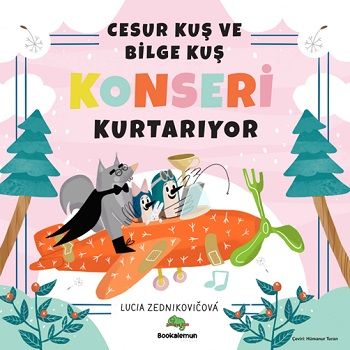 Cesur Kuş ve Bilge Kuş Konseri Kurtarıyor - Bookalemun Yayınevi Kitap