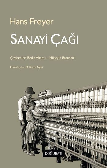 Sanayi Çağı - Doğu Batı Yayınları Kitap