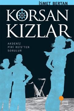 Korsan Kızlar - İsmet Bertan, Roman Öykü Türkçe kitap kapağı