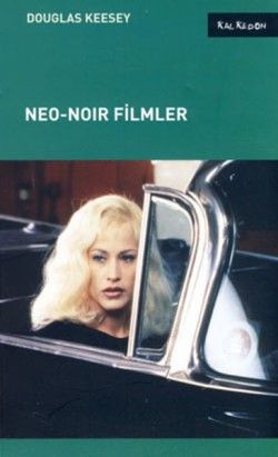 Neo-Noir Filmler - Kalkedon Yayıncılık Kitap