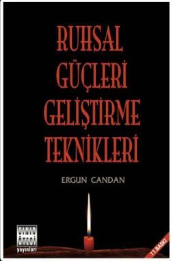 Ruhsal Güçleri Geliştirme Teknikleri Ergun Candan Türkçe kitap kapağı