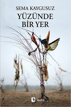 Yüzünde Bir Yer - Metis Yayınları Kitap