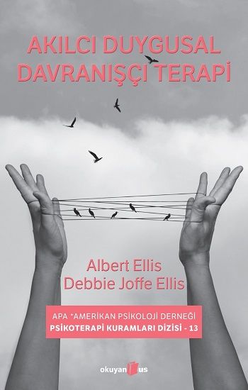 Akılcı Duygusal Davranışçı Terapi - Okuyan Us Yayın Kitap