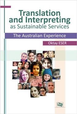 Translation and Interpreting as Sustainable Services The Australian Experience - Anı Yayıncılık Kitap
