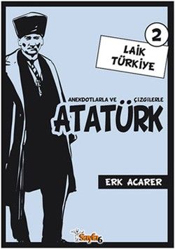 Anekdotlarla ve Çizgilerle Atatürk - Laik Türkiye 2 Erk Acarer Türkçe kitap kapağı