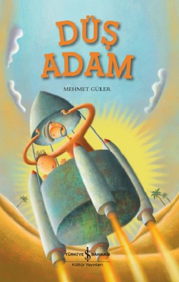 Düş Adam - İş Bankası Kültür Yayınları Kitap