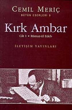 Kırk Ambar Cilt 1 - Rümuz-ül Edeb - Cemil Meriç, Eleştiri İnceleme Kuram Türkçe kitap kapağı
