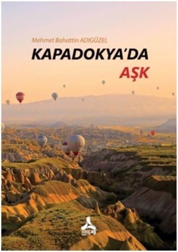 Kapadokya'da Aşk - Sonçağ Kitap