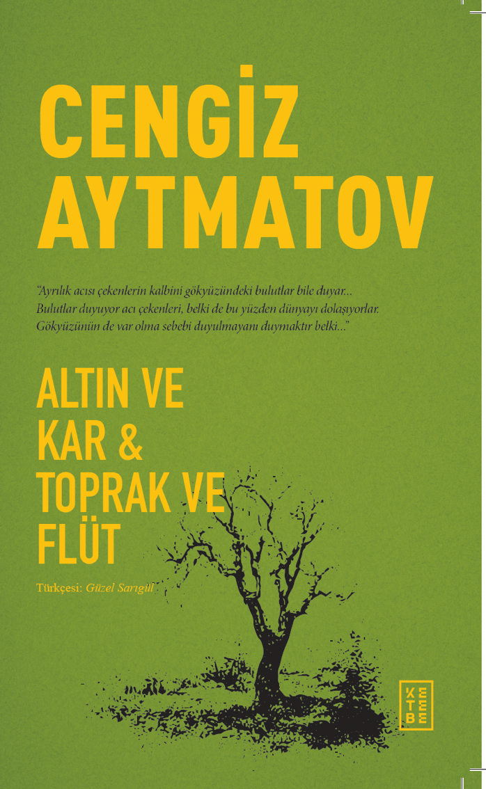 Altın ve Kar & Toprak ve Flüt - Ketebe Yayınları Kitap