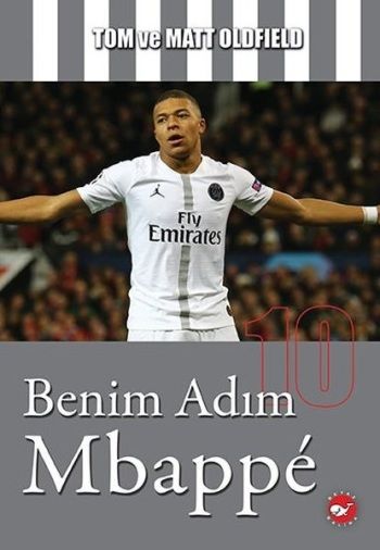 Benim Adım Mbappe - Beyaz Balina Yayınları Kitap
