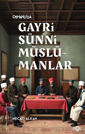 Osmanlı’da Gayrisünni Müslümanlar - Fol Kitap Kitap