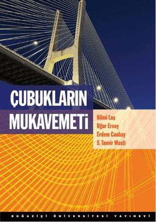 Çubukların Mukavemeti (Ciltli) - Boğaziçi Üniversitesi Yayınevi Kitap