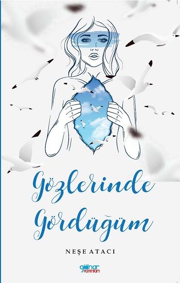 Gözlerinde Gördüğüm - Gülnar Yayınları Kitap