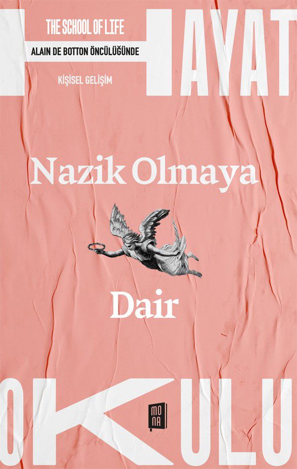 Nazik Olmaya Dair - Mona Kitap Kitap