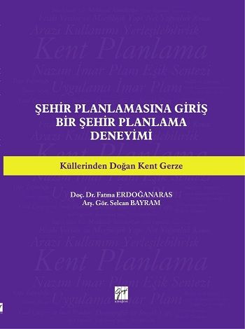 Şehir Planlamasına Giriş - Gazi Kitabevi Kitap