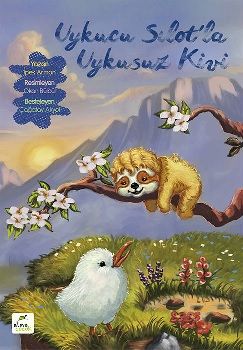 Uykucu Sılot’la Uykusuz Kivi - Elma Çocuk Kitap