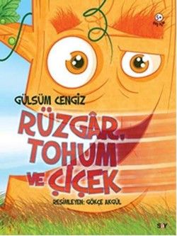 Rüzgar, Tohum ve Çiçek - Say Çocuk Kitap