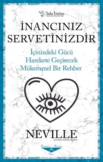 İnancınız Servetinizdir - Sola Unitas Kitap