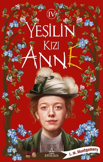 Yeşilin Kızı Anne - 4 - Ephesus Yayınları Kitap