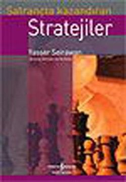 Satrançta Kazandıran Stratejiler - İş Bankası Kültür Yayınları Kitap