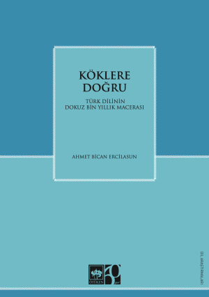 Köklere Doğru - Ötüken Neşriyat Kitap