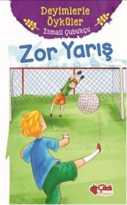 Zor Yarış-Deyimlerle Öyküler - Çilek Kitaplar Kitap