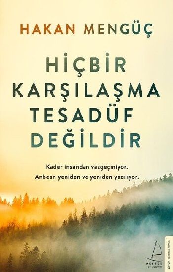Hiçbir Karşılaşma Tesadüf Değildir - Destek Yayınları Kitap