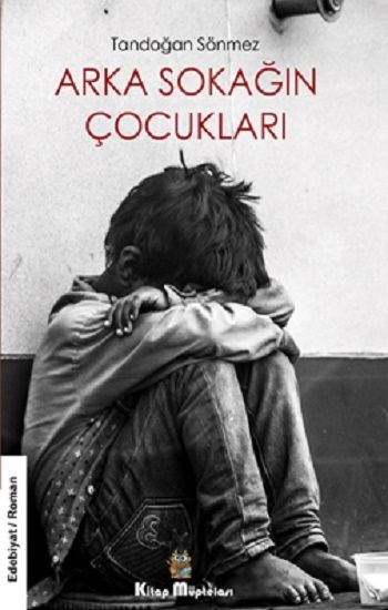 Arka Sokağın Çocukları - Kitap Müptelası Yayınları Kitap