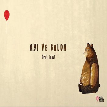 Ayı ve Balon - Masalperest Kitap