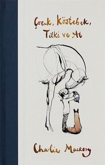 Çocuk, Köstebek, Tilki ve At (Ciltli) - Mundi Kitap