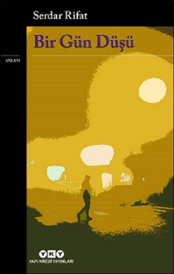 Bir Gün Düşü - Yapı Kredi Yayınları Kitap