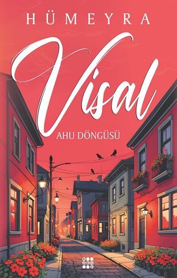 Visal - Ahu Döngüsü - Dokuz Yayınları Kitap