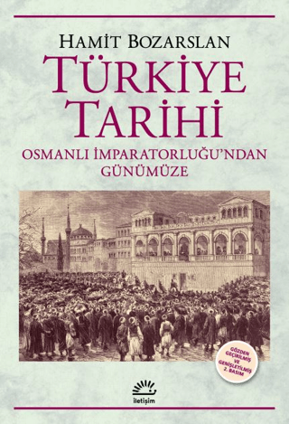Türkiye Tarihi  Osmanlı İmparatorluğu'ndan Günümüze - İletişim Yayınları Kitap