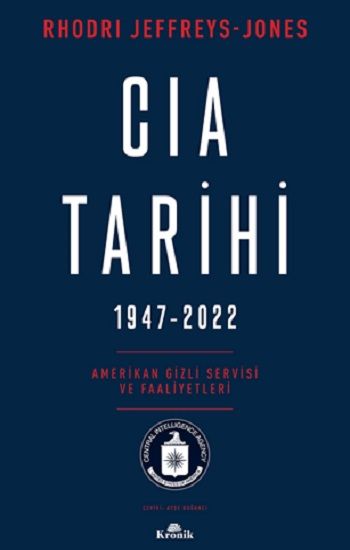 CIA Tarihi, 1947-2022 - Kronik Kitap Kitap