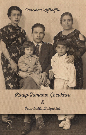 Kayıp Zamanının Çocukları & İstanbullu Bulgarlar - Kuzey Işığı Yayınları Kitap
