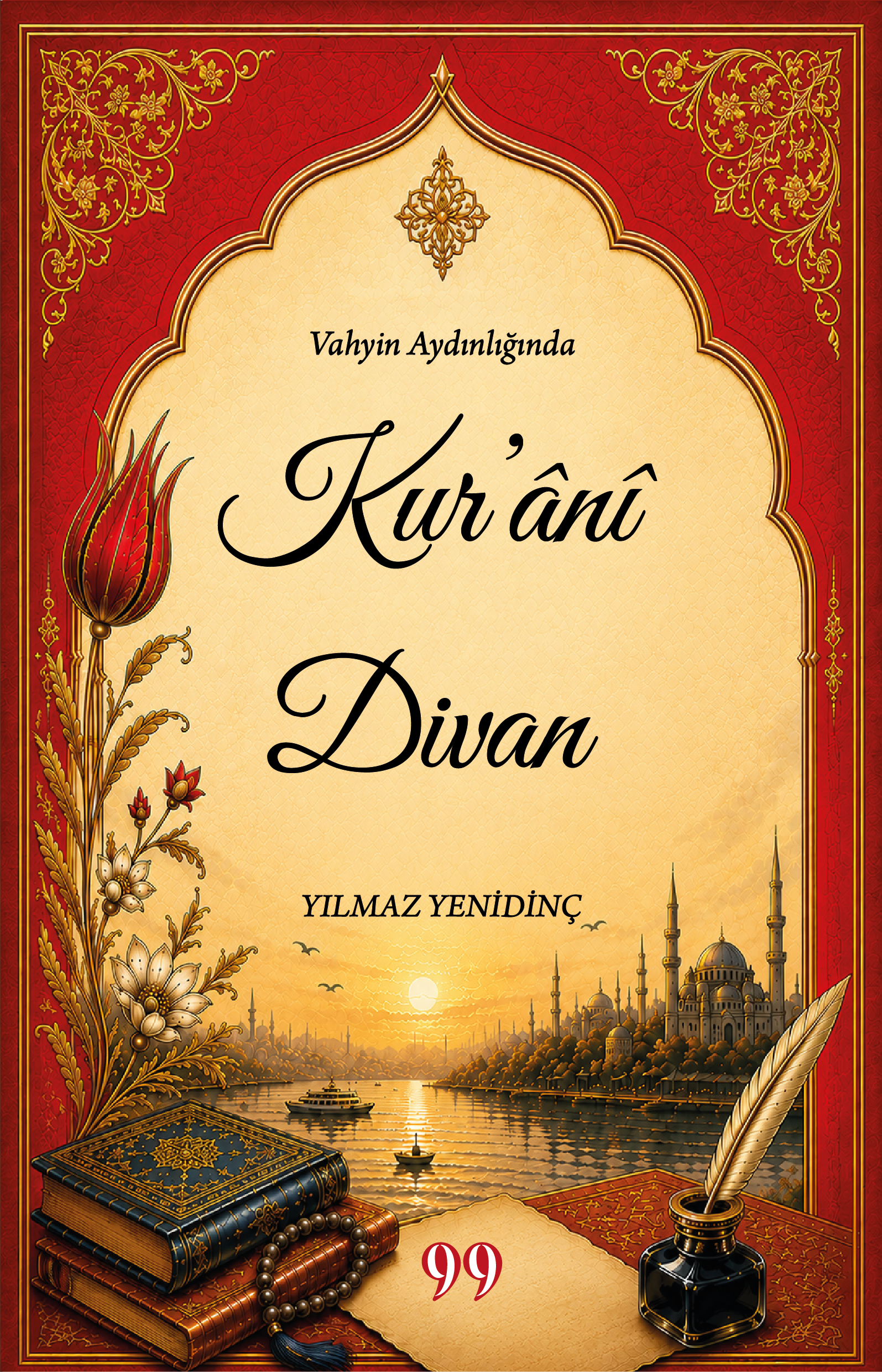 Vahyin Aydınlığında Kur'âni Divan - Doksan Dokuz Yayınları Kitap