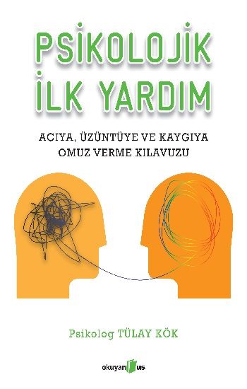 Psikolojik İlk Yardım - Okuyan Us Yayın Kitap