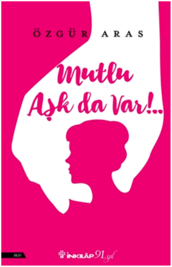 Mutlu Aşk da Var!.. - İnkılap Kitabevi Kitap