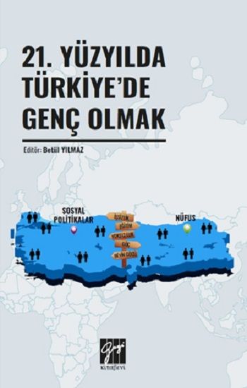 21. Yüzyılda Türkiye'de Genç Olmak - Gazi Kitabevi Kitap