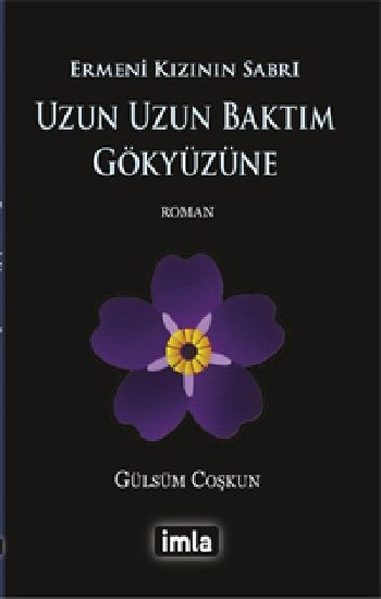 Uzun Uzun Baktım Gökyüzüne - İmla Yayınevi Kitap