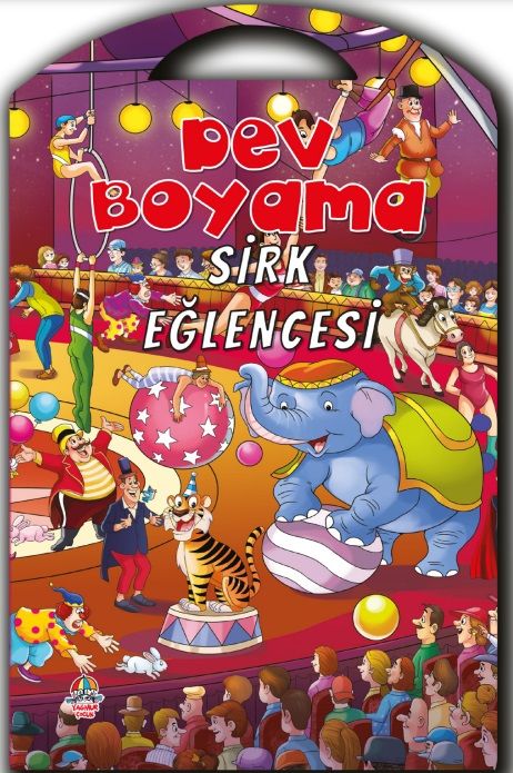 Dev Boyama - Sirk Eğlencesi - Yağmur Çocuk Yayınları Kitap