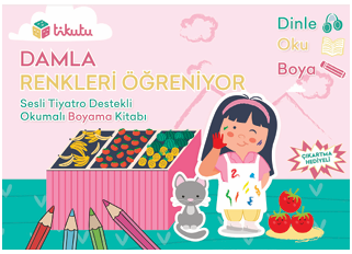 Damla Renkleri Öğreniyor - Tikutu Yayınları Kitap