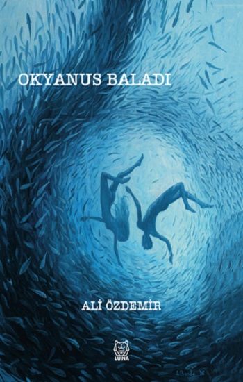 Okyanus Baladı - Luna Yayınları Kitap