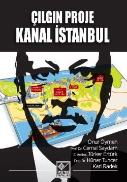 Çılgın Proje Kanal İstanbul - Kaynak Yayınları Kitap
