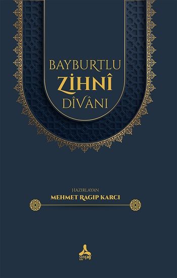 Bayburtlu Zihni Divanı - Sonçağ -Akademik Kitaplar Kitap