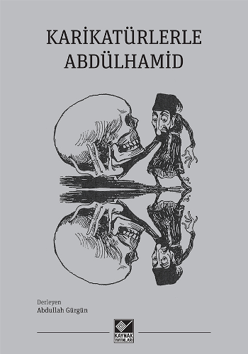 Karikatürlerle Abdülhamid - Kaynak Yayınları Kitap
