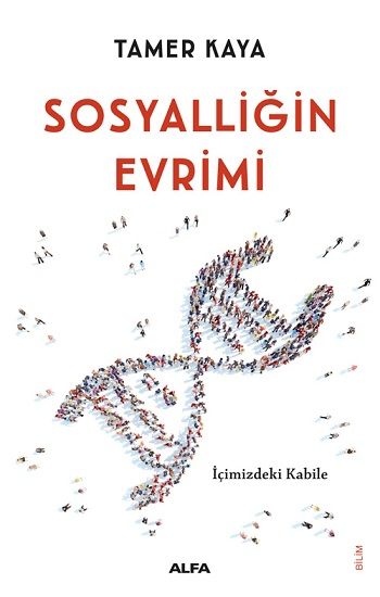 Sosyalliğin Evrimi - Alfa Yayınları Kitap