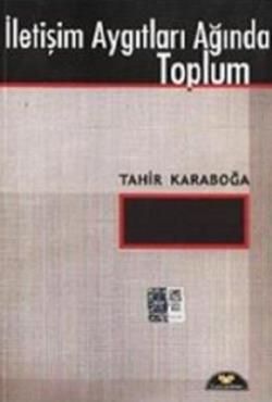 İletişim Aygıtları Ağında Toplum - Yurtrenkleri Yayınevi Kitap